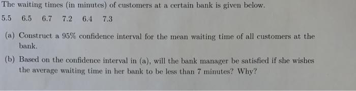 Solved The Waiting Times In Minutes Of Customers At A Chegg Com