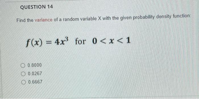 Solved QUESTION 14 Find the variance of a random variable X | Chegg.com