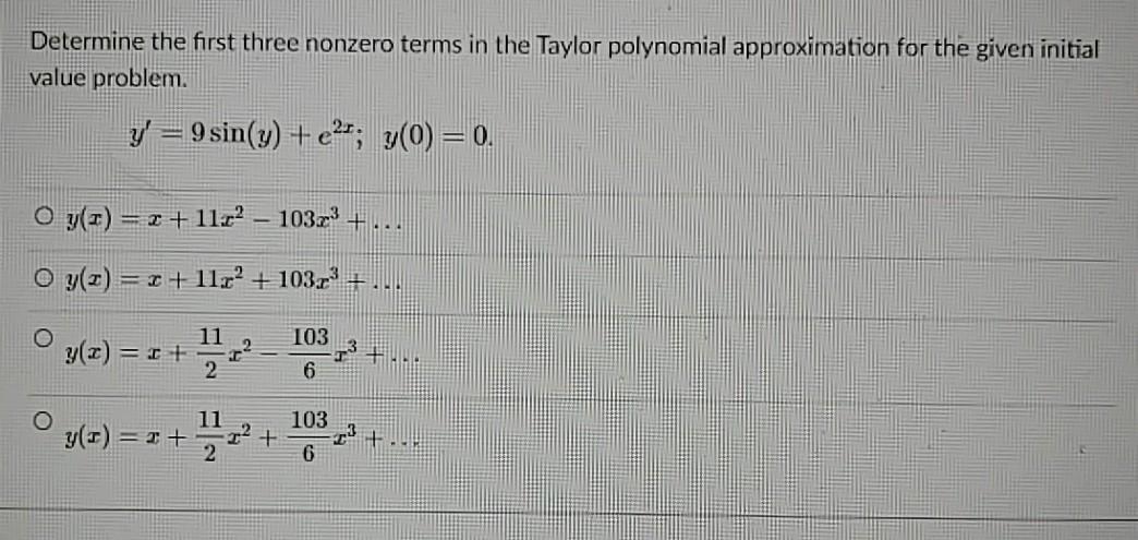 solved-determine-the-first-three-nonzero-terms-in-the-taylor-chegg