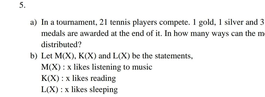 Solved 5. a) In a tournament, 21 tennis players compete. 1 | Chegg.com