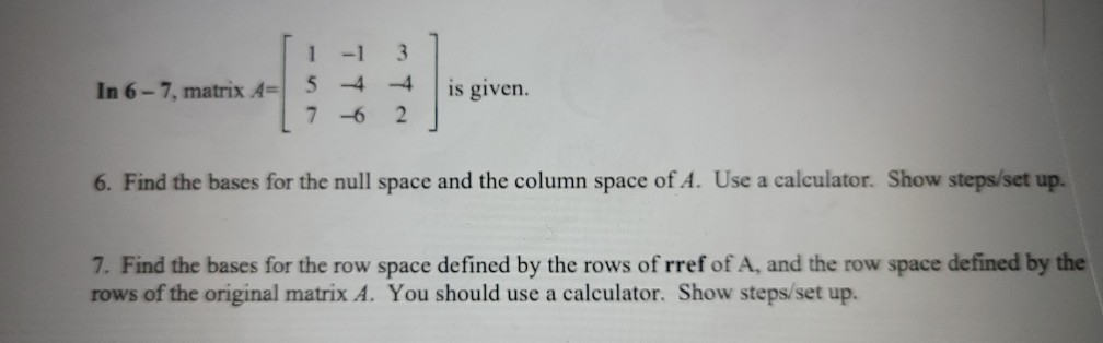 Solved 1 In 6 7 matrix 4 5 TTY 1 3 4 4 is given. 6. Find