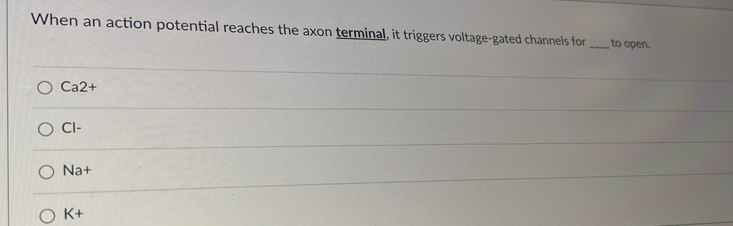 Solved When an action potential reaches the axon terminal, | Chegg.com