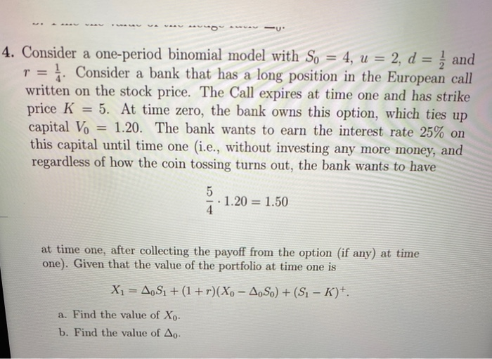 "U 4. Consider a one-period binomial model with So = | Chegg.com