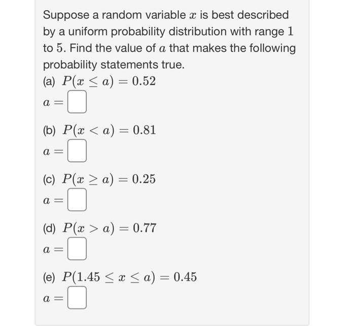 Solved Suppose a random variable x is best described by a | Chegg.com
