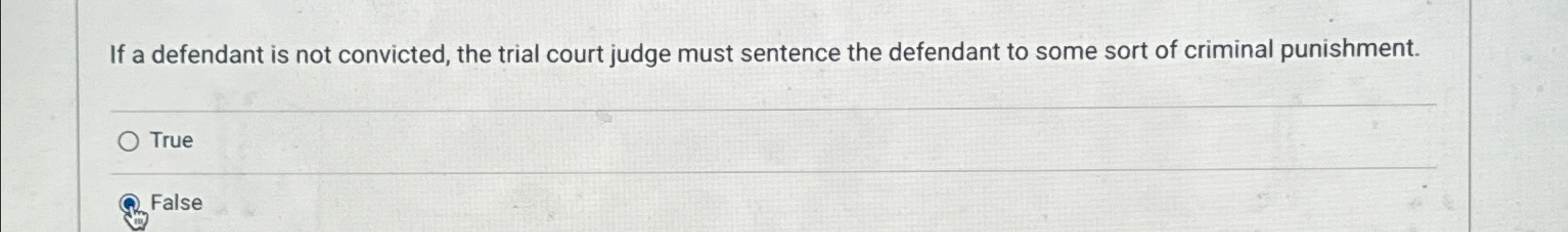 Solved If a defendant is not convicted, the trial court | Chegg.com