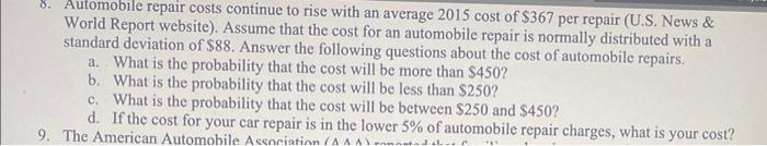 Solved 8. Automobile repair costs continue to rise with an | Chegg.com