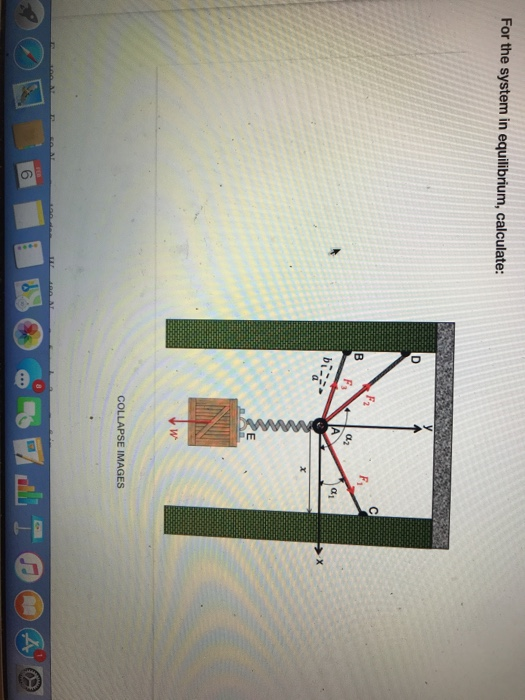 Solved For the system in equilibrium, calculate: COLLAPSE | Chegg.com