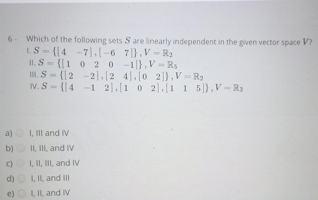Solved 6 - Which of the following sets S are linearly | Chegg.com