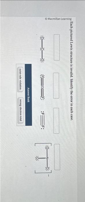 Solved Each pictured Lewis structure is invalid. Identify | Chegg.com