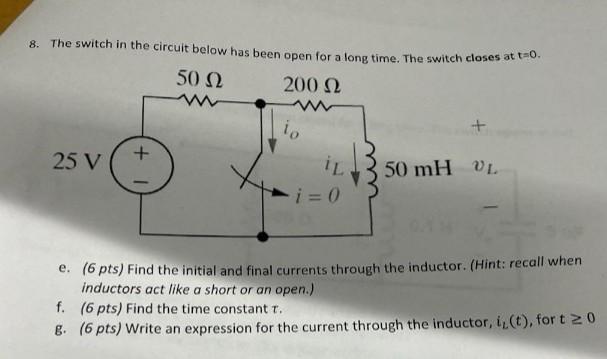 Solved 8. The switch in the circuit below has been open for | Chegg.com