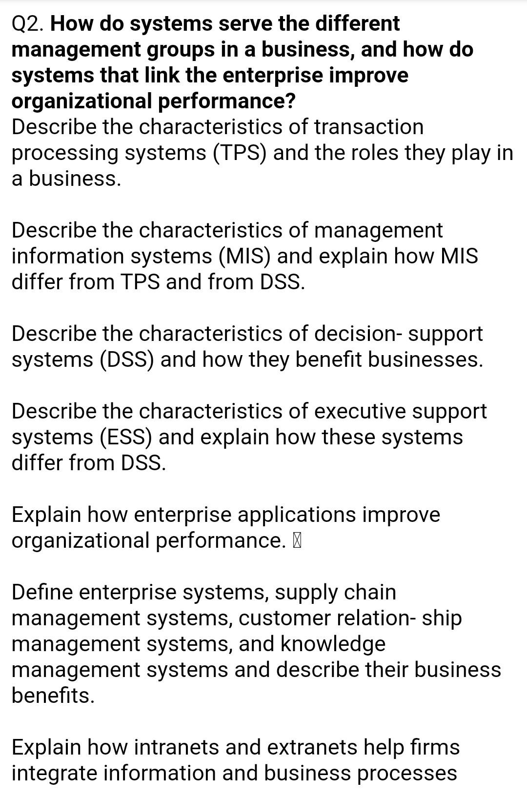 Solved Q2. How do systems serve the different management | Chegg.com