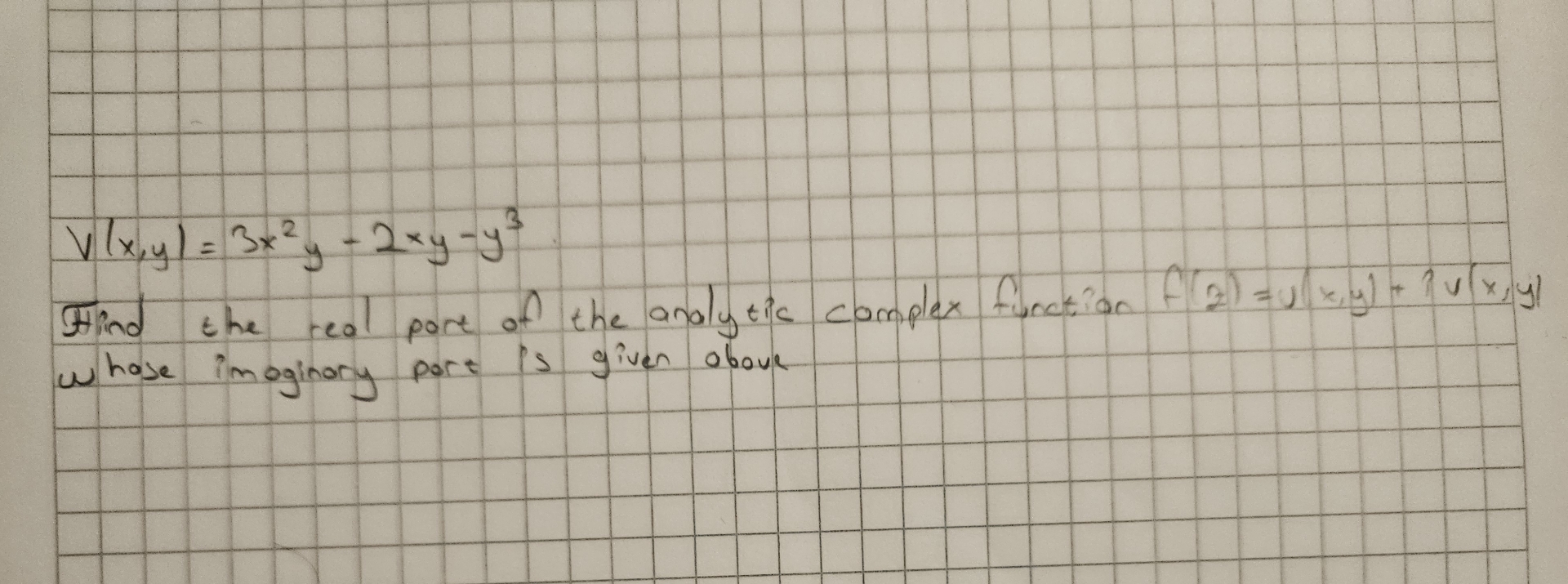 Solved v x y 3x2y 2xy y3find the real part of the analytic chegg