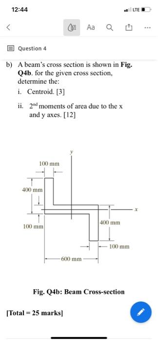 Solved B) A Beam's Cross Section Is Shown In Fig. Q4b. For | Chegg.com