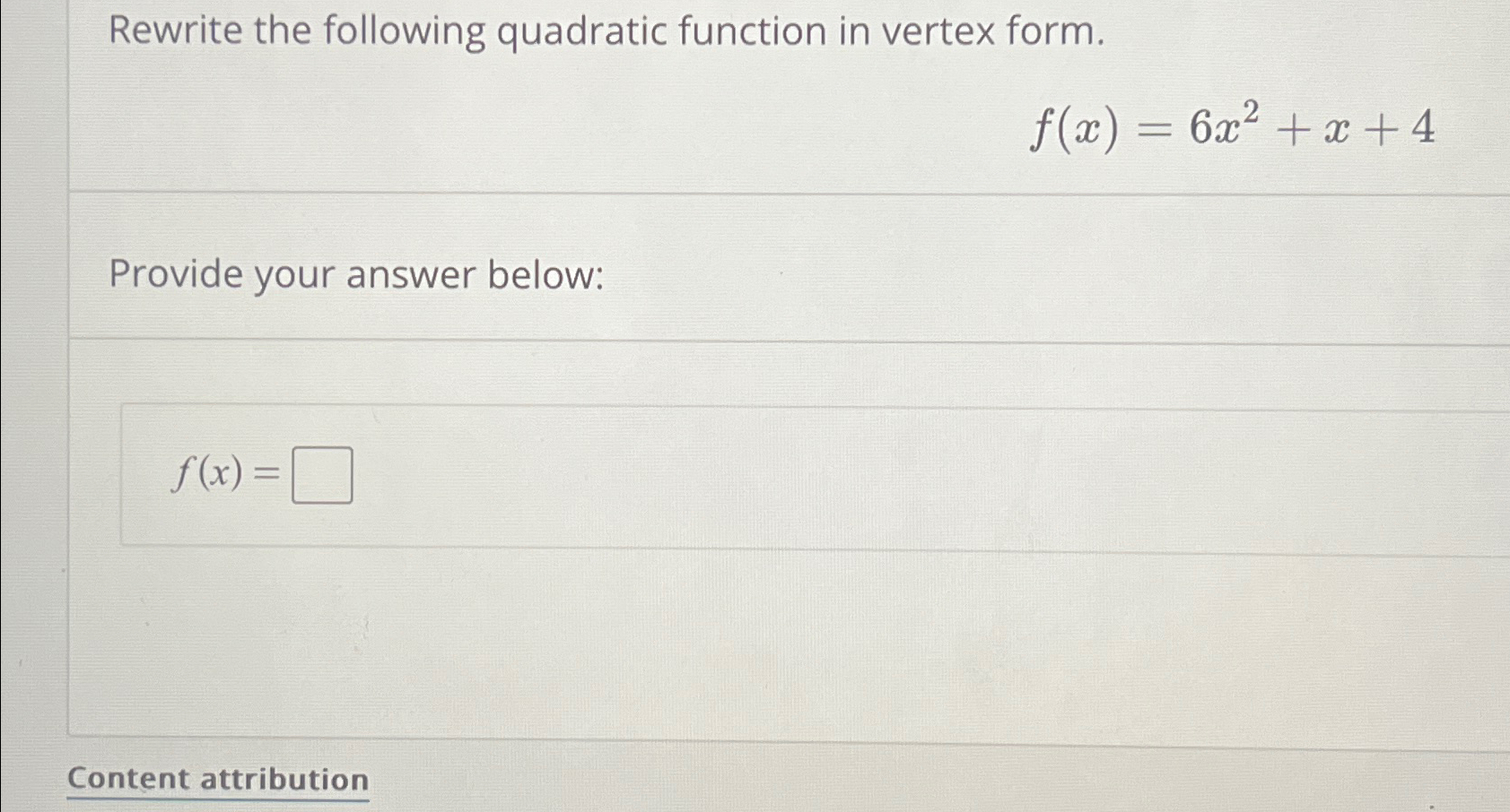 Solved Rewrite The Following Quadratic Function In Vertex