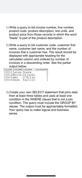 Solved 1) Write a query to list invoice number, line number, | Chegg.com