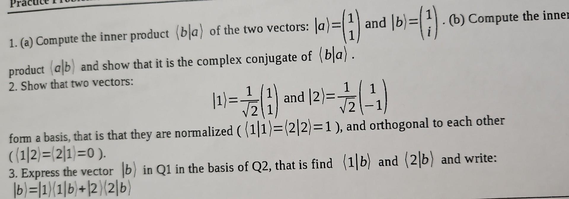 Solved 1. (a) Compute The Inner Product B∣a Of The Two | Chegg.com