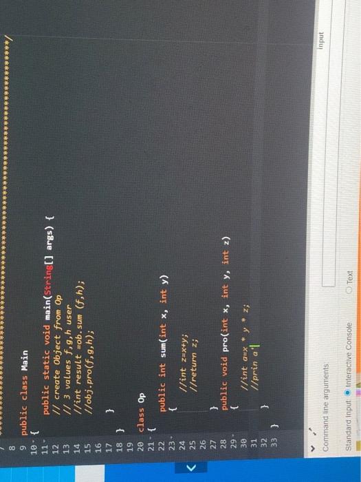 Solved 8 9 public class Main 10- { 11 public static void | Chegg.com