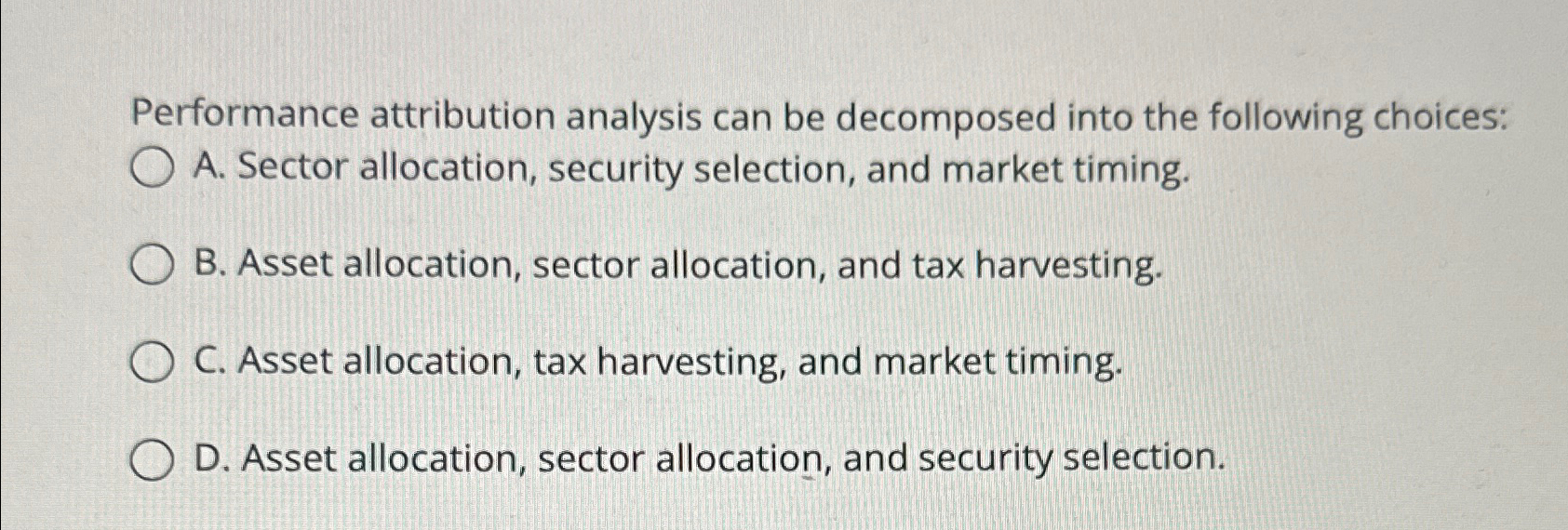 Solved Performance attribution analysis can be decomposed | Chegg.com