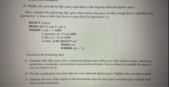 Solved 10. Finally, also provide an SQL query equivalent to | Chegg.com