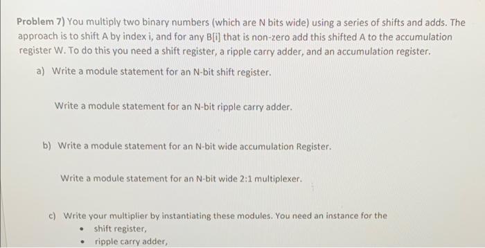 Problem 7) You multiply two binary numbers (which are | Chegg.com