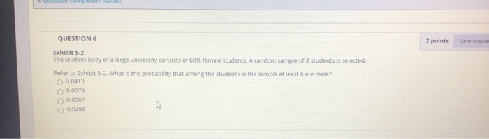 Solved QUESTION 6 2 points Save Answer Exhibit 5-2 The | Chegg.com