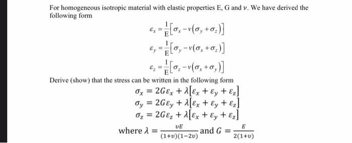 Solved For homogeneous isotropic material with elastic | Chegg.com