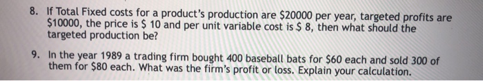 Solved 8. If Total Fixed costs for a product's production | Chegg.com