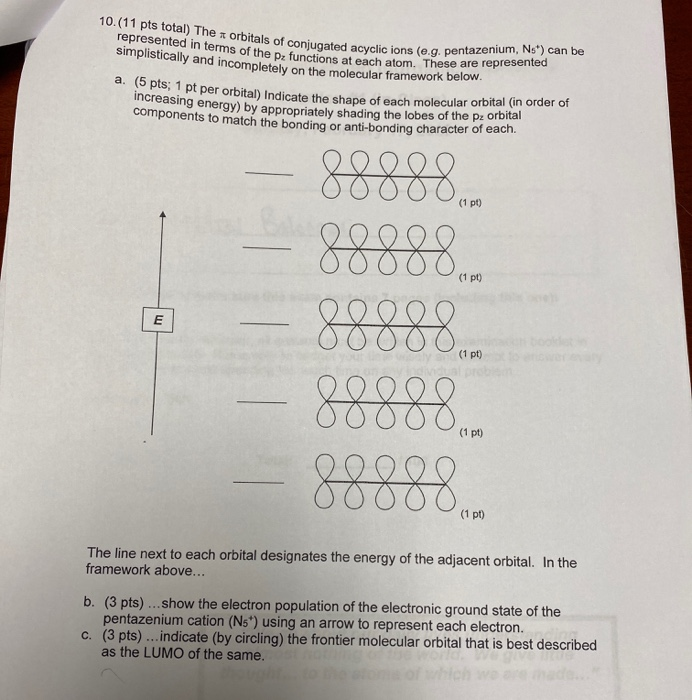 Solved 10.(11 pts total) The r orbitals of coniugated | Chegg.com