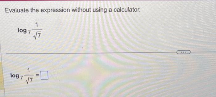 Solved Evaluate the expression without using a calculator. | Chegg.com