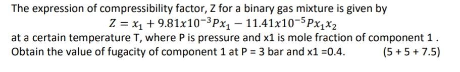 Solved The expression of compressibility factor, Z for a | Chegg.com