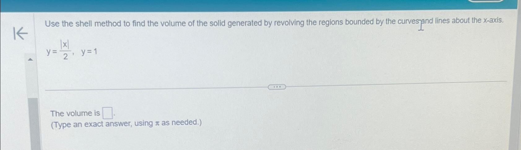 Solved Use the shell method to find the volume of the solid | Chegg.com