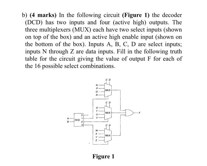 Solved B) (4 Marks) In The Following Circuit (Figure 1) The | Chegg.com