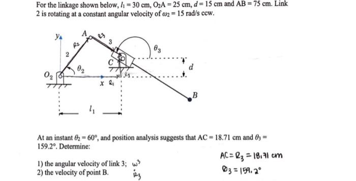 Solved For the linkage shown below, l1=30 cm,O2 A=25 cm,d=15 | Chegg.com