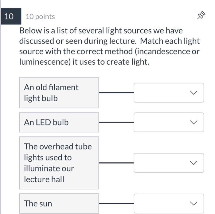Solved 10 10 points Below is a list of several light sources | Chegg.com