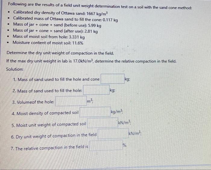 Solved Following are the results of a field unit weight | Chegg.com