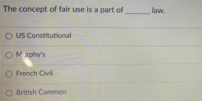 Solved The concept of fair use is a part of ______ OUS | Chegg.com