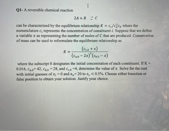 Solved I Q1- A reversible chemical reaction 2A + B C can be | Chegg.com