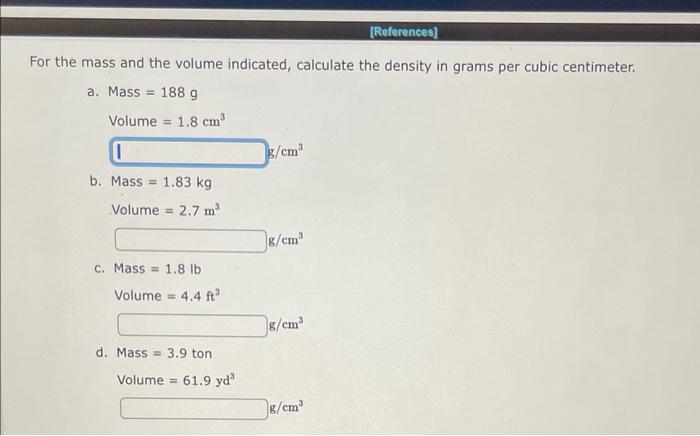 solved-for-the-mass-and-the-volume-indicated-calculate-the-chegg