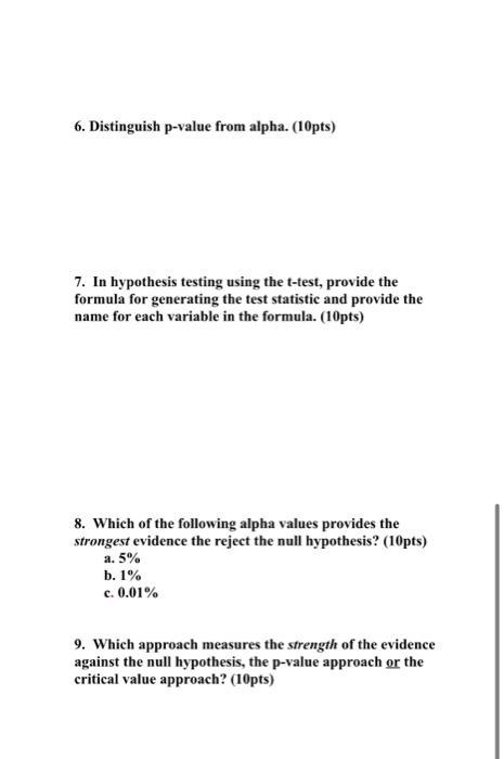 Solved 6 Distinguish P Value From Alpha 10pts 7 In H