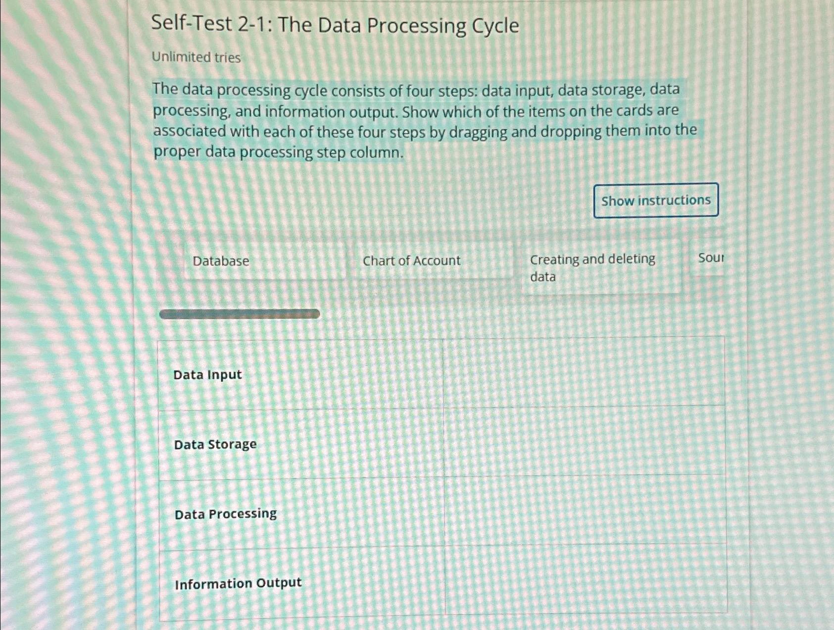 Solved Self-Test 2-1: The Data Processing CycleUnlimited | Chegg.com