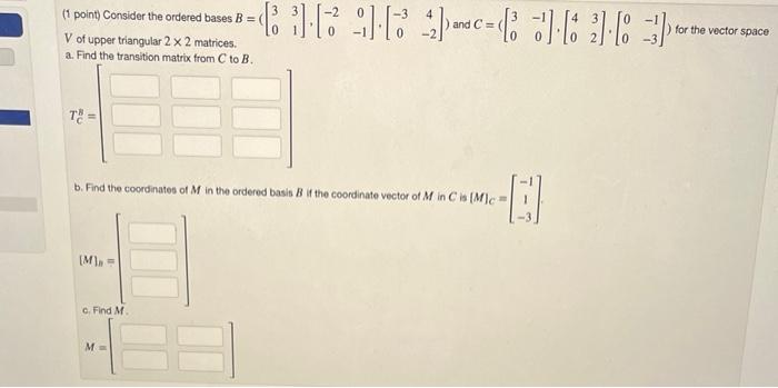 Solved (1 Point) Consider The Ordered Bases | Chegg.com