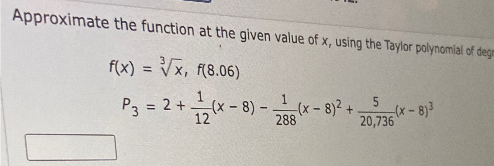 Solved Approximate the function at the given value of x, | Chegg.com