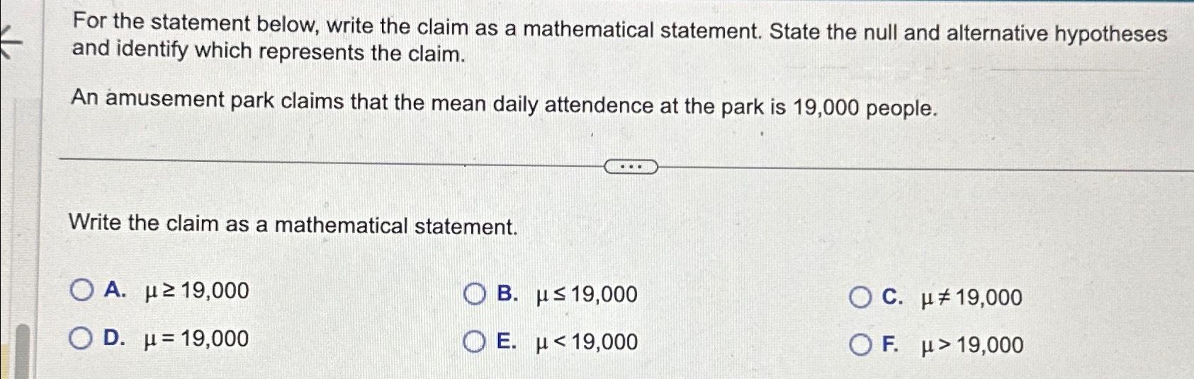 Solved For the statement below, write the claim as a | Chegg.com