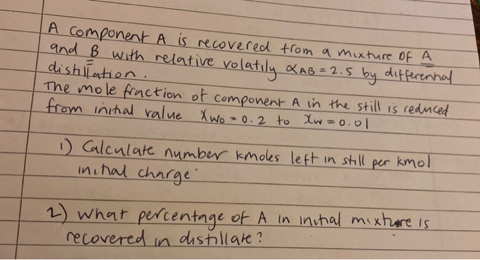 Solved A component A is recovered from a mixture of A and B | Chegg.com