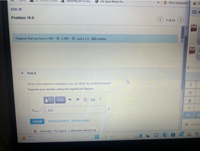 Solved Suppose that you have a 540−Ω, a 860−Ω, and a 1.4−kΩ