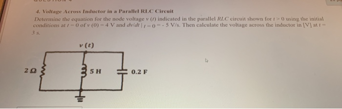 Solved 4. Voltage Across Inductor in a Parallel RLC Circuit | Chegg.com