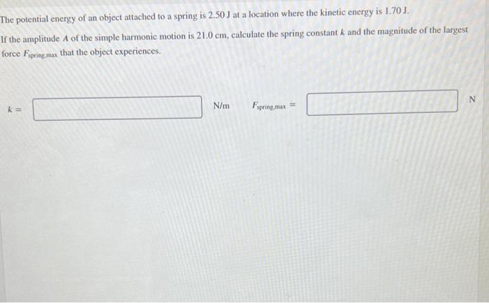 Solved The potential energy of an object attached to a | Chegg.com
