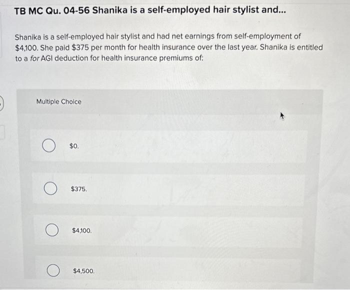 Solved TB MC Qu. 0456 Shanika is a selfemployed hair
