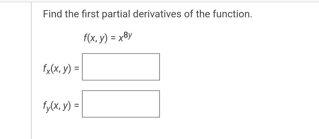 Solved Find The First Partial Derivatives Of The Function. 