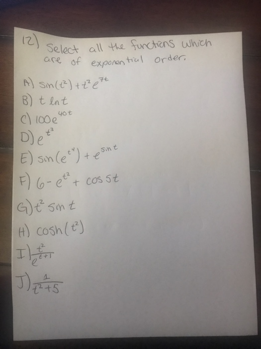 Solved Are Of Exponentical Order Select All The Function Chegg Com